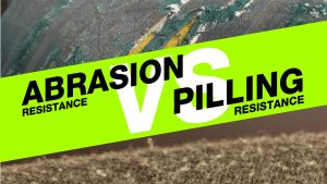 Abrasion VS Pilling resistance